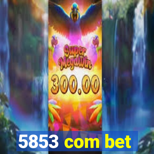 5853 com bet